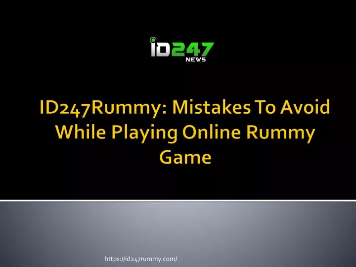 id247rummy mistakes to avoid while playing online rummy game
