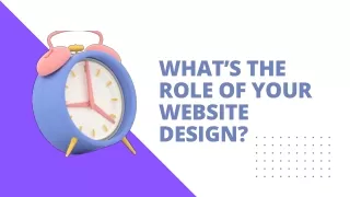 what s the role of your website design