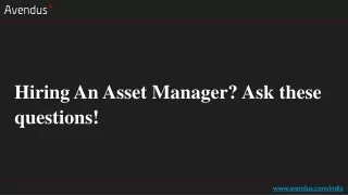 Hiring An Asset Manager Ask these questions