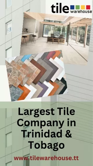 Find Largest tile company in Trinidad and Tobago at Tile Ware House
