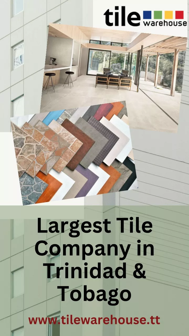 largest tile company in trinidad tobago