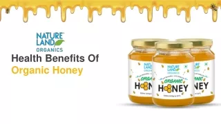 Health Benefits Of Organic Honey
