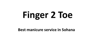 Best manicure service in Sohana-Finger 2 Toe