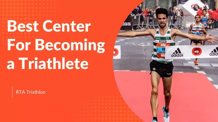 best center for becoming a triathlete