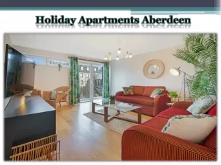 Holiday Apartments Aberdeen