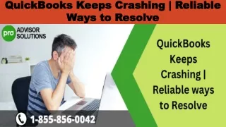 quickbooks keeps crashing reliable ways to resolve