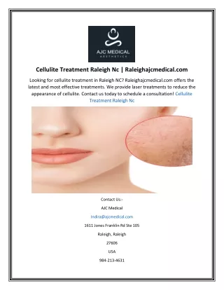 Cellulite Treatment Raleigh Nc  Raleighajcmedical.com