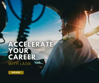 Accelerate Your Career with LASIK
