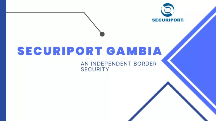 securiport gambia an independent border security