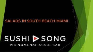 Salads in South beach Miami
