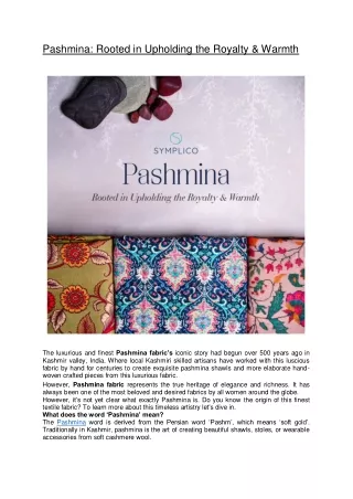 Pashmina Rooted in Upholding the Royalty & Warmth