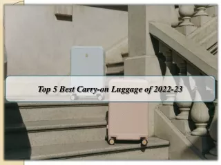 Top 5 Best Carry-on Luggage of 2022-23