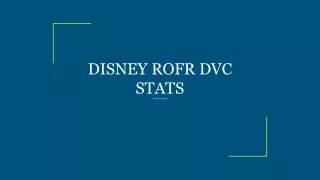 DISNEY ROFR DVC STATS