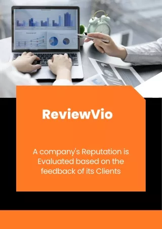 A company's Reputation is Evaluated based on the feedback of its Clients