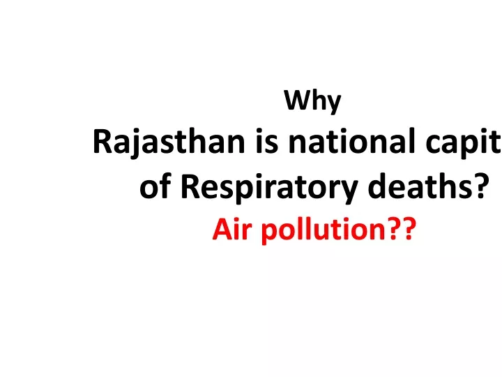 why rajasthan is national capital of respiratory