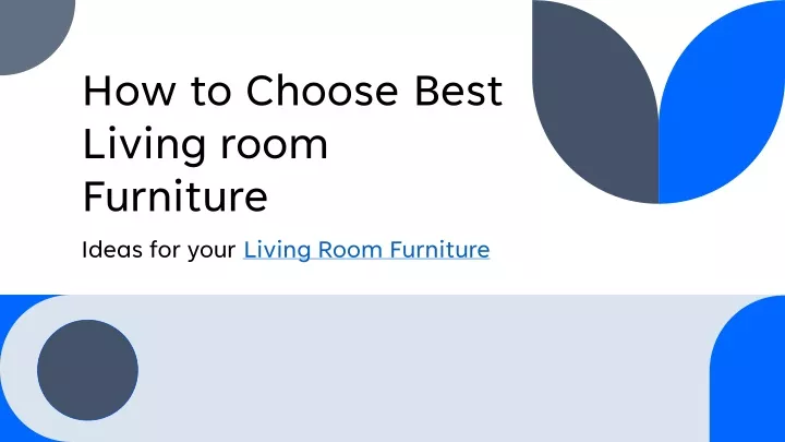 how to choose best living room furniture ideas