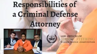 Responsibilities of  a Criminal Defense Attorney.