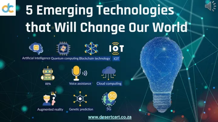5 emerging technologies that will change our world