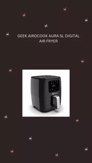 GEEK AIROCOOK AURA 5L DIGITAL AIR FRYER