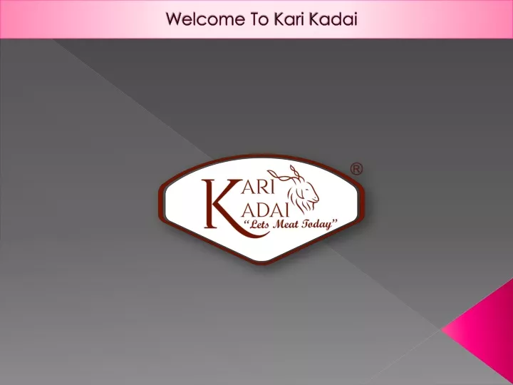 welcome to kari kadai