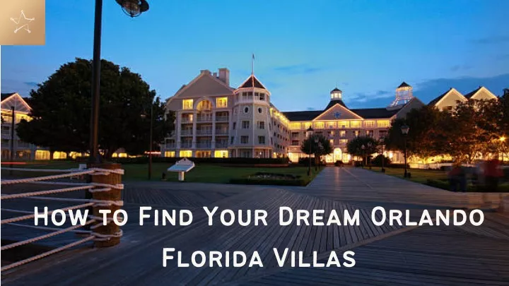how to find your dream orlando florida villas