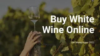 Buy White Wines Online |  Liquor Store Near Me | Del Mesa Liquor.