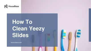 how to clean yeezy slides