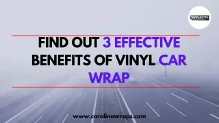 Find Out 3 Effective Benefits Of Vinyl Car Wrap