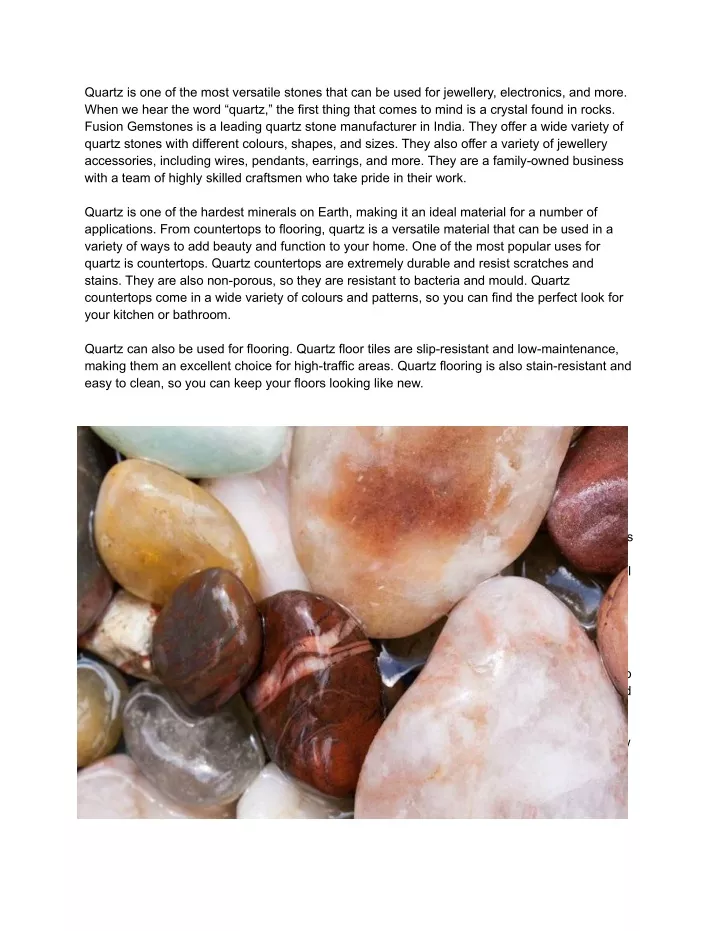 quartz is one of the most versatile stones that