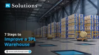 7 Steps to improve a 3PL Warehouse
