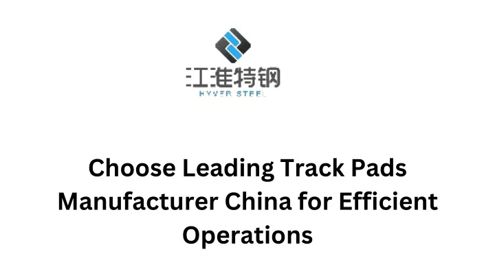choose leading track pads manufacturer china