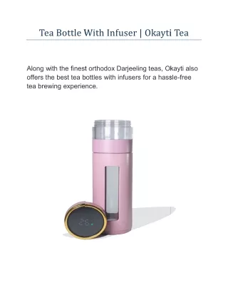 Tea Bottle With Infuser | Okayti Tea