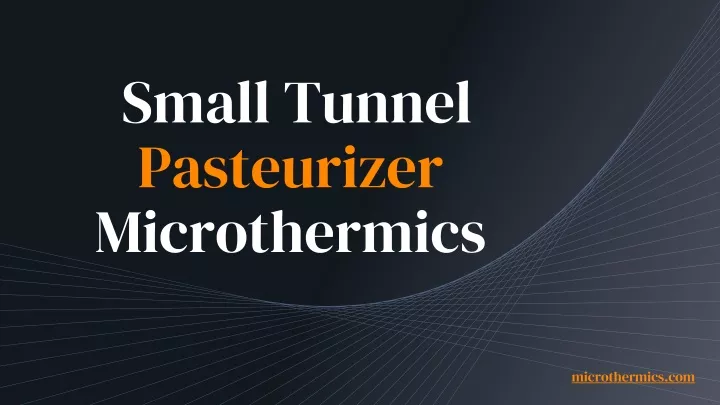 small tunnel pasteurizer microthermics