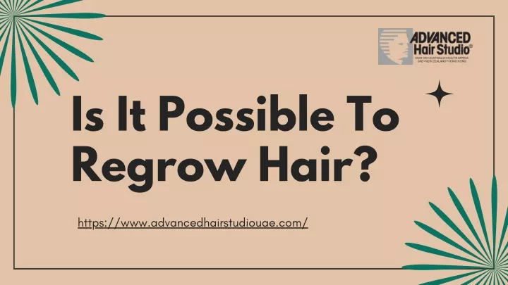 is it possible to regrow hair