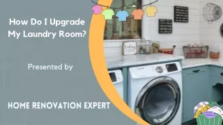how do i upgrade my laundry room