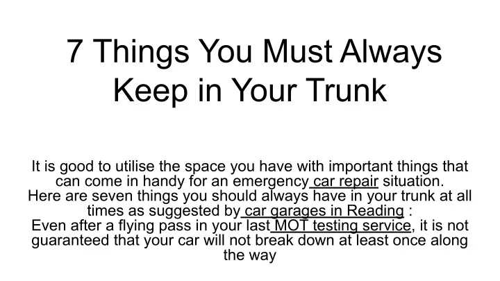 7 things you must always keep in your trunk