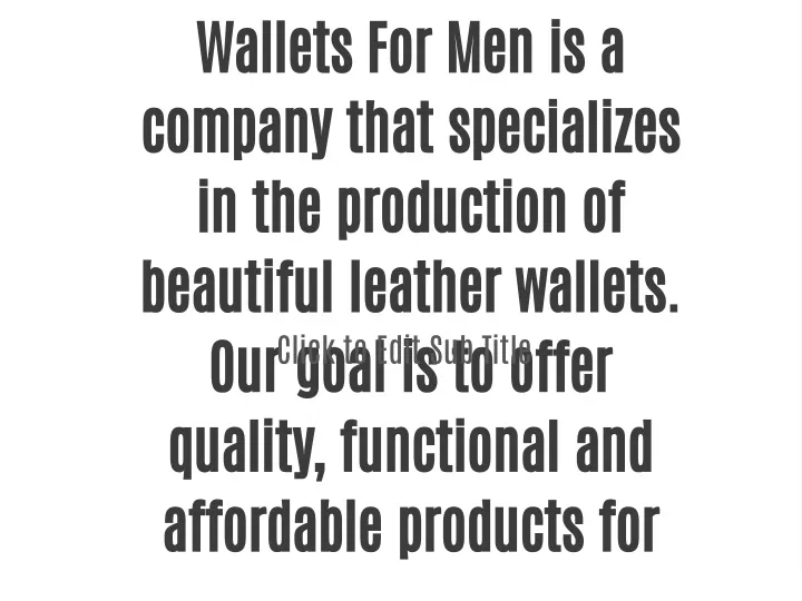 wallets for men is a company that specializes
