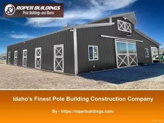 Idaho’s Finest Pole Building Construction Company