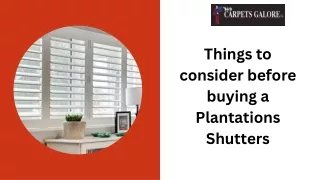Things to consider before buying a Plantations Shutters Presentation (1)