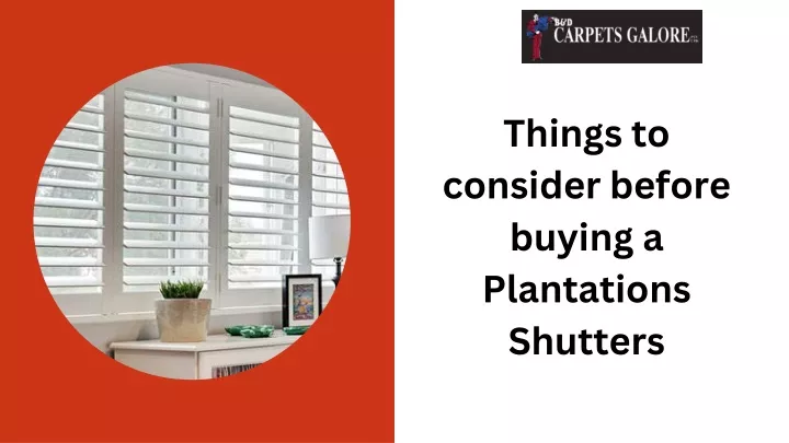 things to consider before buying a plantations