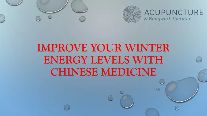 improve your winter energy levels with chinese medicine