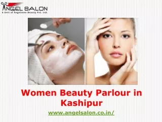 Women Beauty Parlour in Kashipur - Angel Salon
