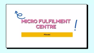 Micro Fulfilment Centre