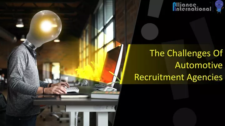 the challenges of automotive recruitment agencies