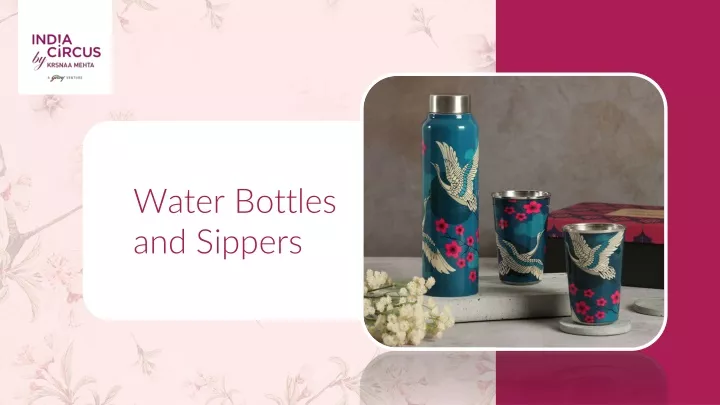 water bottles and sippers