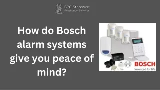 How do Bosch alarm systems give you peace of mind Presentation (1)