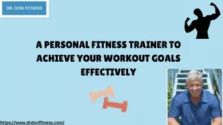 A personal fitness trainer to achieve your workout goals effectively (1)