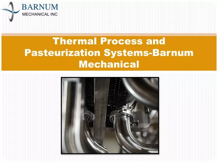 thermal process and pasteurization systems barnum mechanical