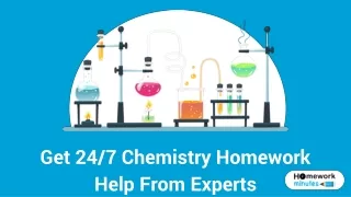 Get 24/7 Chemistry Homework Help From Experts