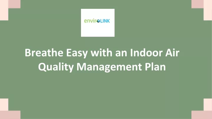 breathe easy with an indoor air quality